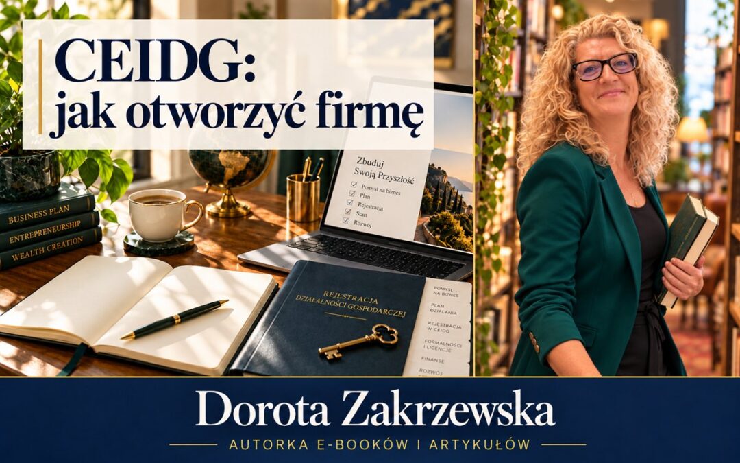 #CEIDG krok po&nbsp;kroku, czyli jak otworzyć WŁASNY BIZNES